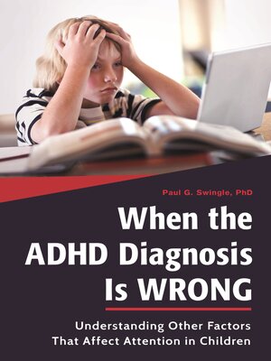 cover image of When the ADHD Diagnosis Is Wrong